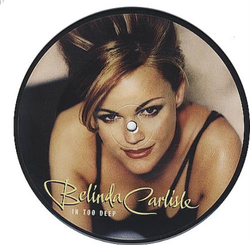 ベリンダ・カーライル　In Too Deep　限定ピクチャー7” レコード Belinda Carlisle In Too Deep UK 7